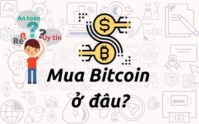 Mua bitcoin ở đâu