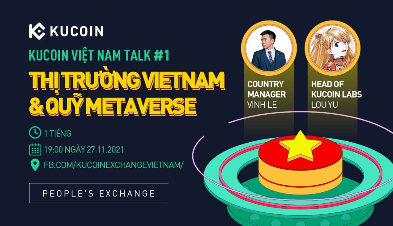 KuCoin Việt Nam Talk #1: Thị trường Việt Nam & Quỹ Metaverse