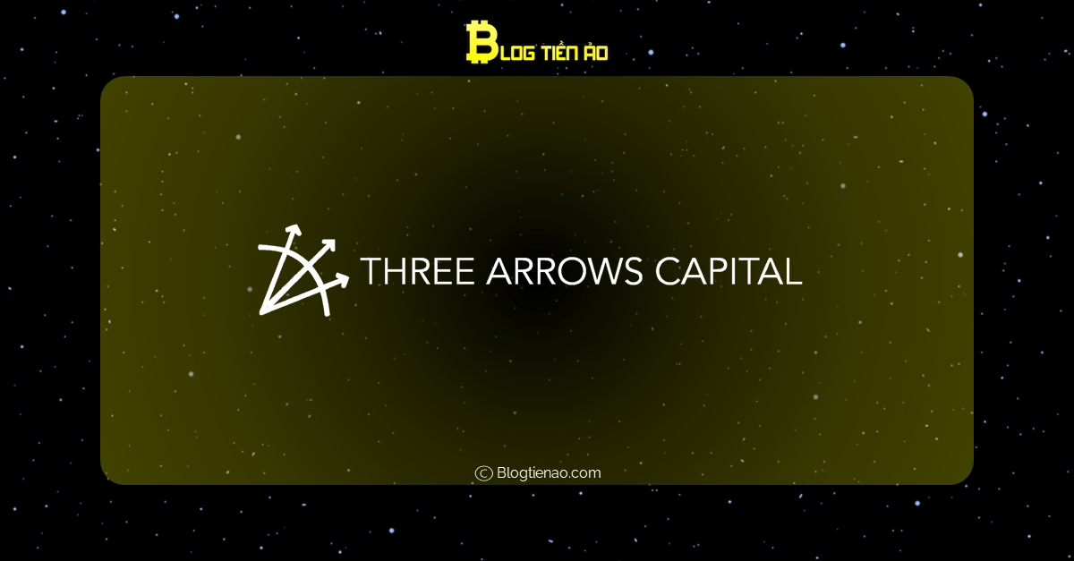 Three Arrows Capital là gì