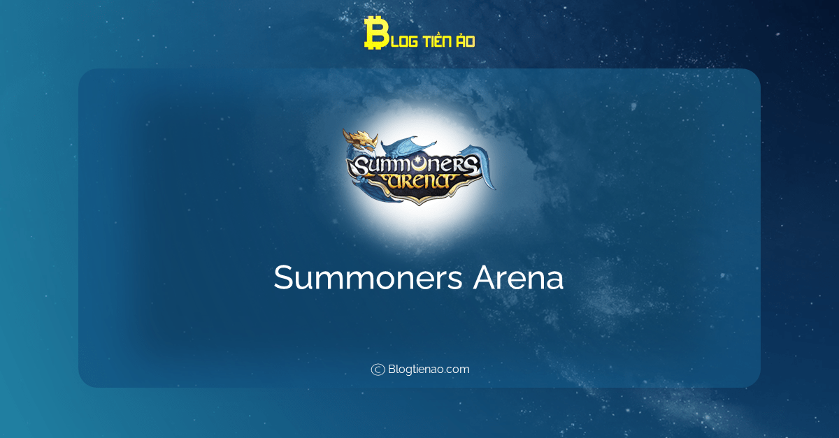 Summoners Arena (SAE) là gì? Thông tin về tiền điện tử SAE và ASG