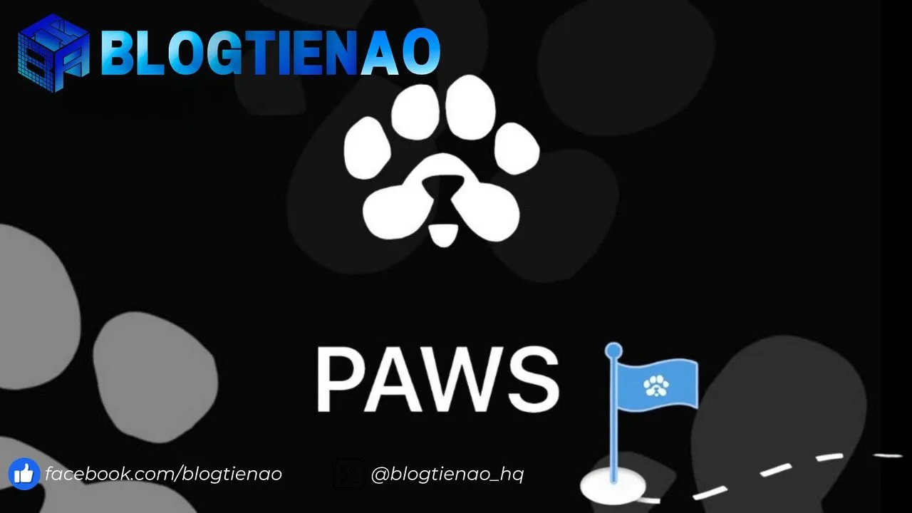 PAWS là gì? Hướng dẫn tham gia airdrop dự án PAWS