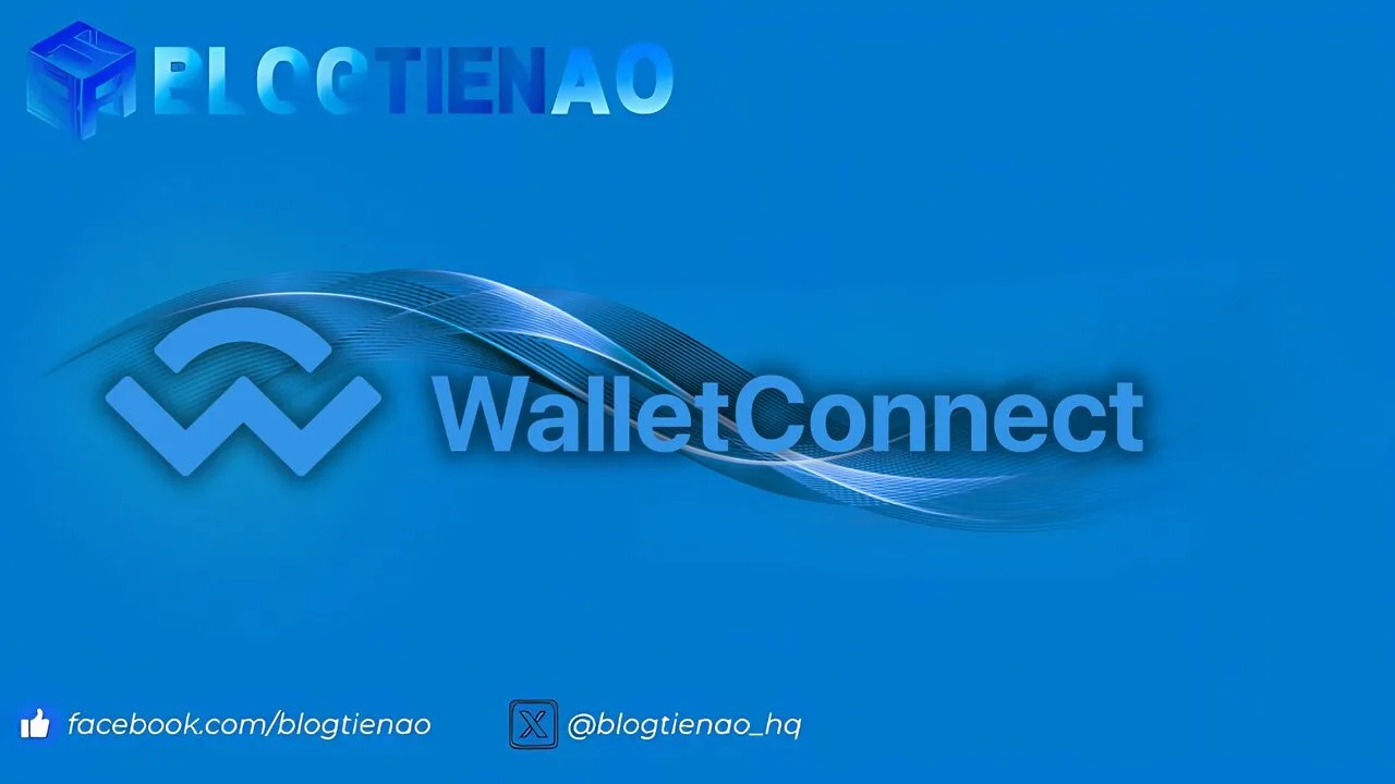 WalletConnect là gì? Dự án thứ 67 trên Binance Launchpool