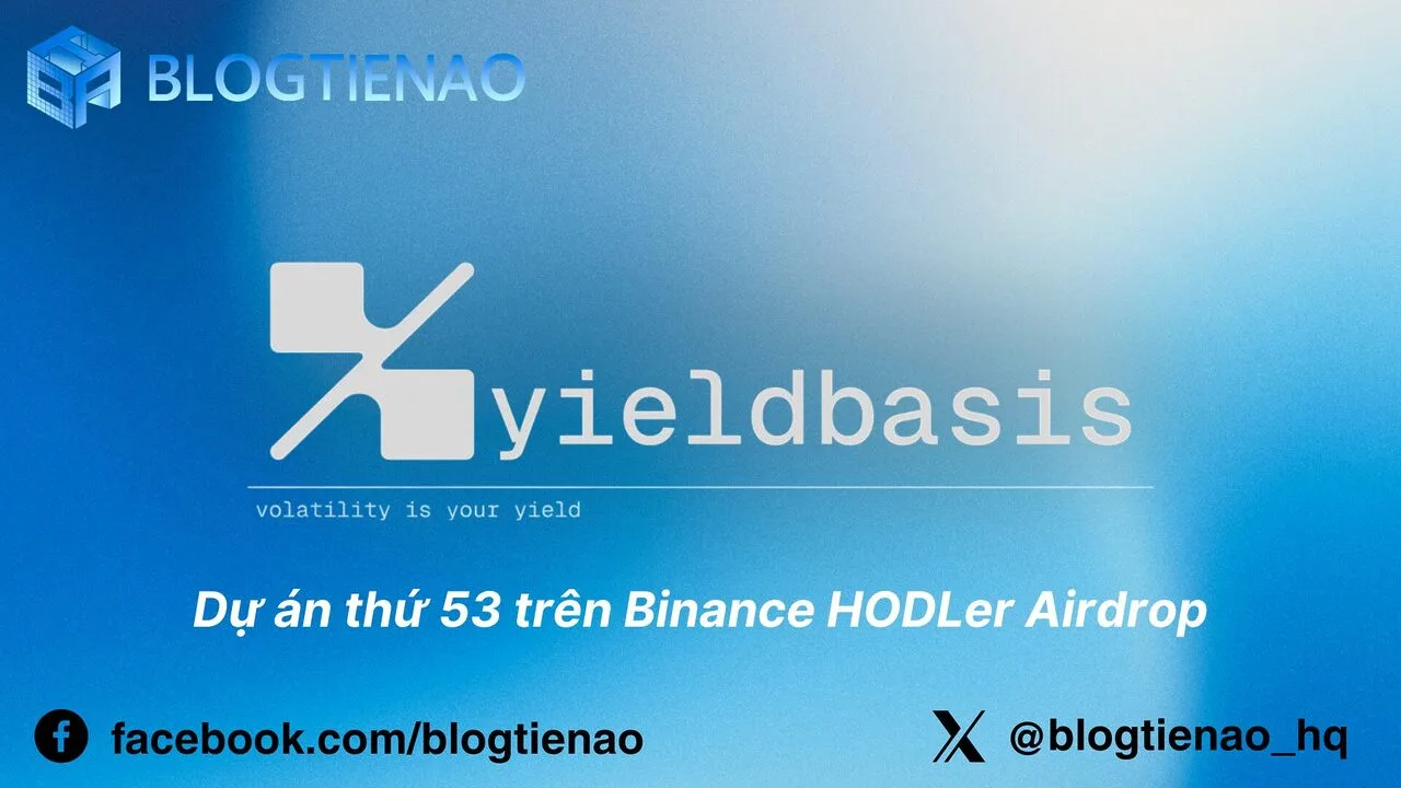 Yield Basis (YB) là gì? Dự án thứ 53 trên Binance HODLer Airdrop