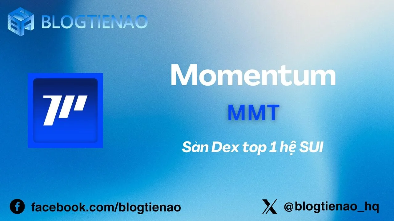 Momentum (MMT) là gì? Sàn Dex top 1 hệ Sui